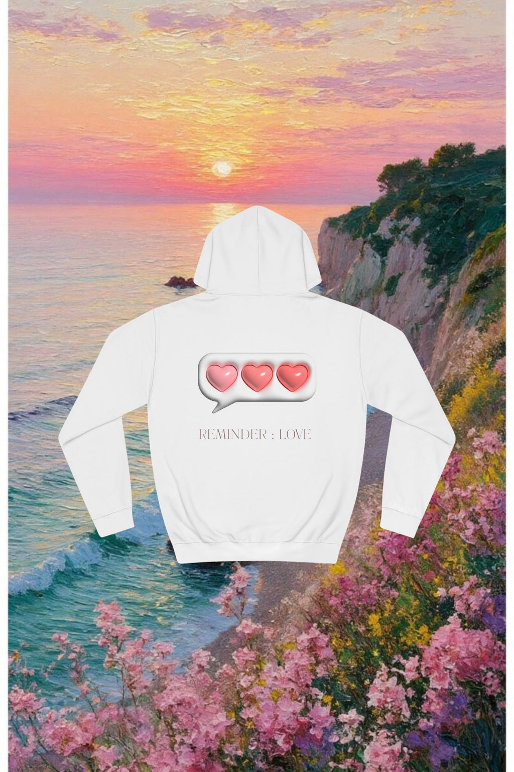 Love Reminder  Hoodie