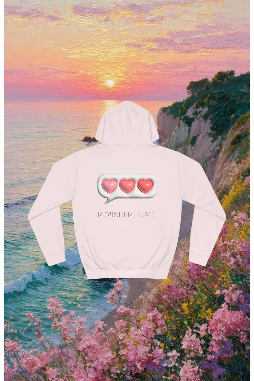 Love Reminder  Hoodie